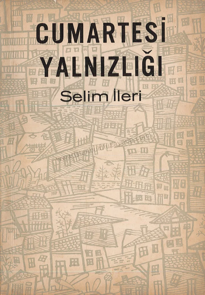 Selim İleri Cumartesi Yalnızlığı