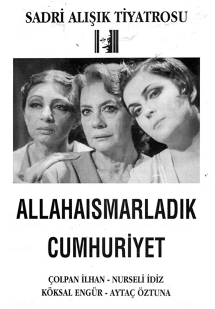 Allahaısmarladık Cumhuriyet tiyatro oyunun afişi.
